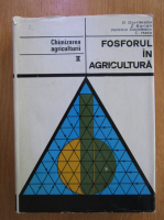 D. Davidescu - Fosforul in agricultura (volumul 2)