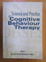 David Clark - Science and Practice of Cognitive Behaviour Therapy