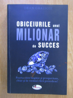 Dean Graziosi - Obiceiurile unui milionar de succes