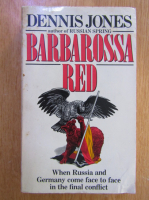 Anticariat: Dennis Jones - Barbarossa Red