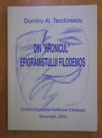 Anticariat: Dumitru Al. Teodorescu - Din hronicul epigramistului Filodermos