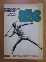 Anticariat: Dumitru Garleanu - Monografia probelor atletice