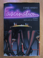 Anticariat: Evane Hanska - Fascination