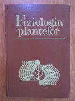 Fiziologia plantelor (volumul 2)