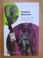 Friedrich Nietzsche - De ce sunt atat de intelept