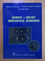Grigore Mihaescu - Antibiotice si substante chimioterapeutice antimicrobiene