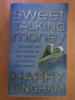 Anticariat: Harry Bingham - Sweet Talking Money