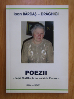 Ioan Bardas Draghici - Poezii