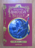 J. K. Rowling - Povestirile Bardului Beedle