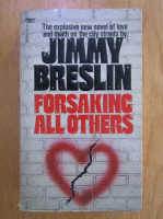 Anticariat: Jimmy Breslin - Forsaking All Others
