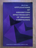 John R. Dyer - Applications of Absorption, Spectroscopy of Organic Compounds