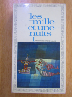 Les milles et une nuits (volumul 1)