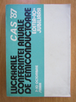 Lucrarile conferintei anuale de semiconductoare. Editia a 10-a jubiliara