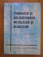 Lucrarile conferintei nationale de turnarea si solidificarea metalelor si aliajelor, tomul 1, nr. 1, 1998