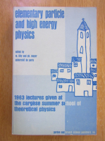 Anticariat: M. Levy - Elementary Particle and High Energy Physics