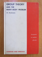 M. Moshinsky - Group Theory and the Many-Body Problem