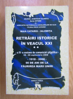 Maia Catargi - Retrairi istorice in veacul XXI (volumul 2)
