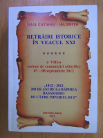 Maia Catargi - Retrairi istorice in veacul XXI (volumul 6)