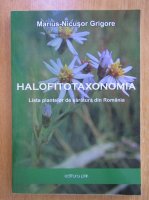 Marius Nicusor Grigore - Halofitotaxonomia. Lista plantelor de saratura din Romania