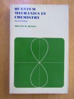 Melvin W. Hanna - Quantum Mechanics in Chemistry
