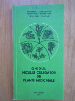 Mircea Alexan - Ghidul micului culegator de plante medicinale