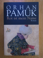 Orhan Pamuk - Rot ist mein Name