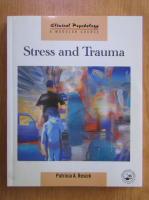 Patricia A. Resick - Stress and Trauma