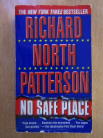 Anticariat: Richard North Patterson - No Safe Place
