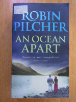 Anticariat: Robin Pilcher - An Ocean Apart