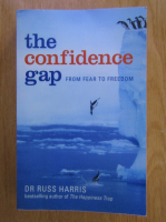 Russ Harris - The Confidence Gap From Fear to Freedom