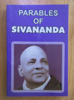 Swami Sivananda - Parables of Sivananda