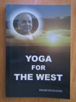 Swami Sivananda - Yoga for the West