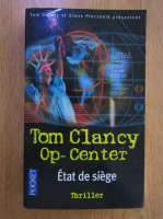 Tom Clancy - Op-Center, volumul 6. Etat de siege