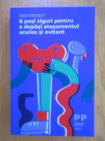 Tracy Crossley - 8 pasi siguri pentru a depasi atasamentul anxios si evitant