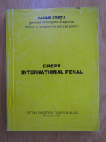 Vasile Cretu - Drept international penal