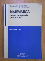 Vasile Pop - Matematica pentru grupele de performanta, clasa a X-a