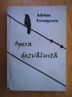Anticariat: Adrian Georgescu - Opera dezvaluita