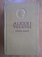 Anticariat: Alexei Tolstoi - Opere alese (volumul 3)
