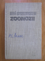 Anticariat: Anatol Grintescu - Mica enciclopedie de zoonoze