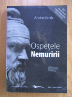 Andrei Vartic - Ospetele nemuririi