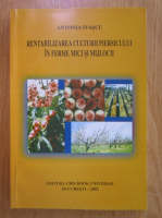 Antonia Ivascu - Rentabilizarea culturii piersicului in ferme mici si mijlocii