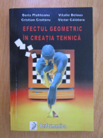 Boris Plahteanu - Efectul geometric in creatia tehnica