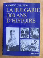 Christo Christov - La Bulgarie. 1300 and d'histoire