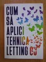 Anticariat: Cosmin Cimpanu - Cum sa aplici tehnica Letting Go