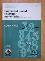 Cristina Lavinia Savu - Concursul Euclid te invata matematica, editia 2014-2015. Clasa a III-a