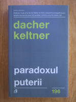 Anticariat: Dacher Keltner - Paradoxul puterii