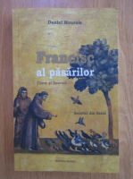 Daniel Meurois - Francisc al pasarilor. Clara si soarele