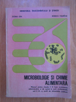 Anticariat: Doina Ion - Microbiologie si chimie alimentara. Manual pentru clasele X-XI