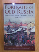 Donald Ostrowski - Portraits of Old Russia