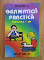Elena Iogu - Gramatica practica. Clasa I-IV
